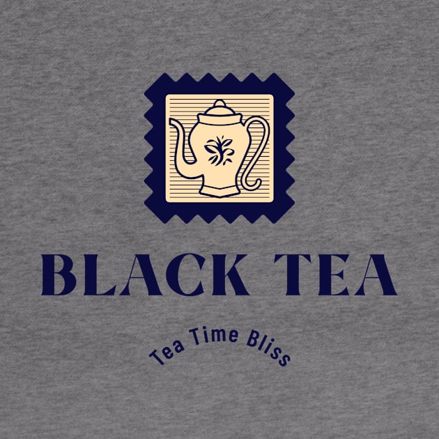 Black Tea Time Bliss Tea Lovers by VOIX Designs